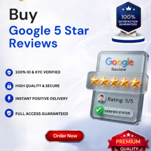 Buy Google 5 Star Reviews, Google 5 Star Reviews
